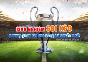 kinh nghiệm soi kèo