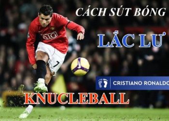 Cách sút bóng lắc lư