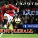Cách sút bóng lắc lư