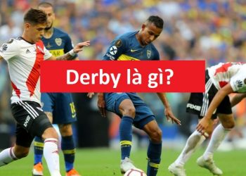 Derby là gì? Những trận Derby nổi tiếng